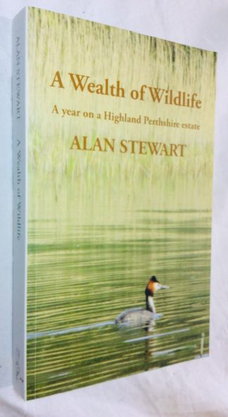 A Wealth of Wildlife: A Year on a Highland Perthshire Estate