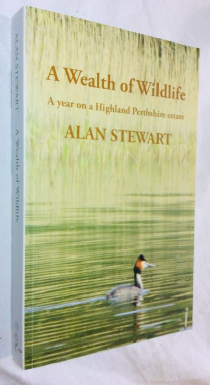 A Wealth of Wildlife: A Year on a Highland Perthshire Estate