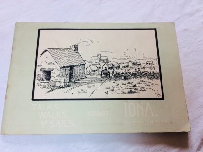 Talks, Walks and Sails About Iona