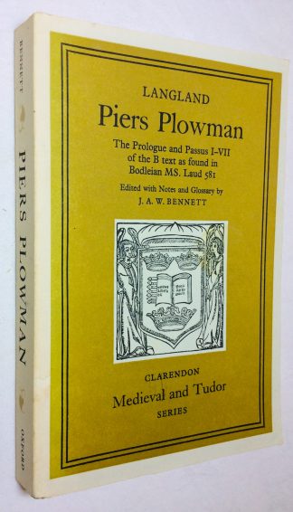 Piers Plowman: The Prologue and Passus 1-7 of the B text as found in Bodleian MS. Laud 581 (Clarendon Mediaeval & Tudor)
