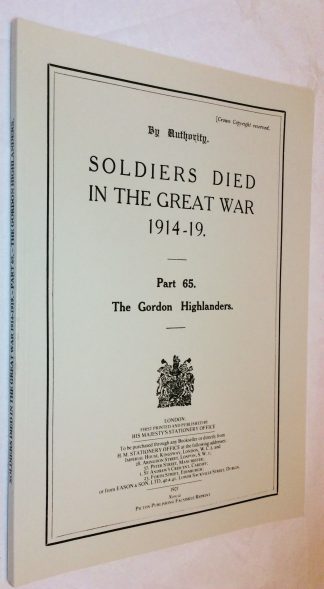 Soldiers Died in the Great War 1914-19, Part 65 - The Gordon Highlanders