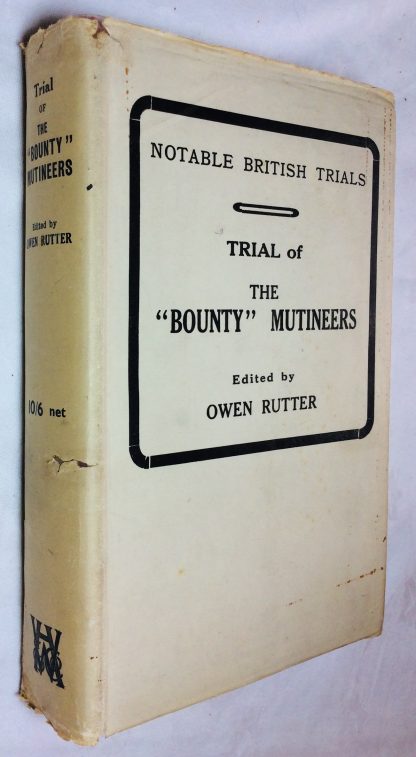The Court-Martial of the ''Bounty'' Mutineers (Notable British Trials)