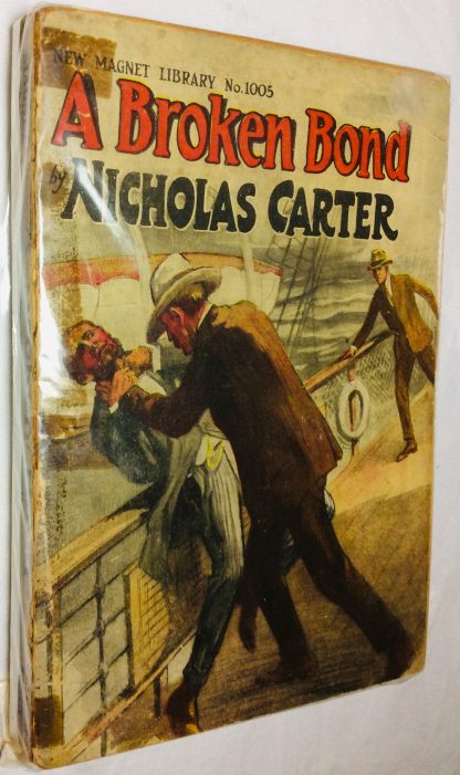 A Broken Bond; Or, The Man Without Morals ( A Nick Carter Mystery)