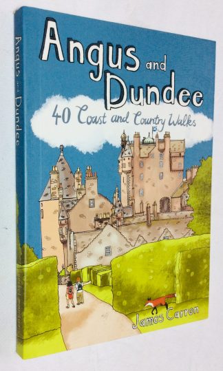 Angus and Dundee : 40 Coast and Country Walks