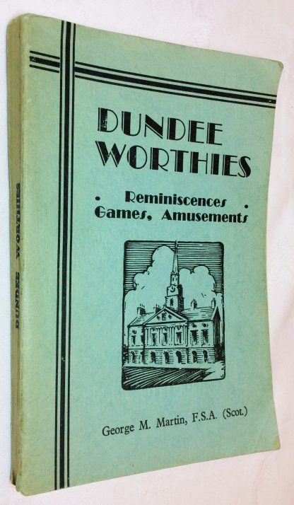 Dundee Worthies: Reminiscences, Games and Amusements: Reminiscences, Games and Amusements