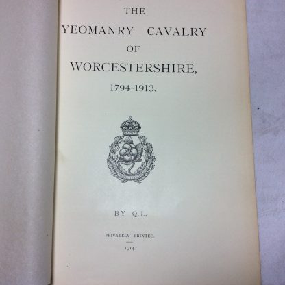 The Yeomanry Cavalry of Worcestershire 1794-1913 - Image 3