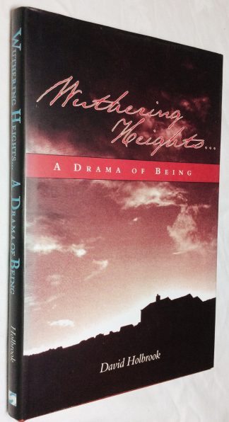 Wuthering Heights: A Drama of Being