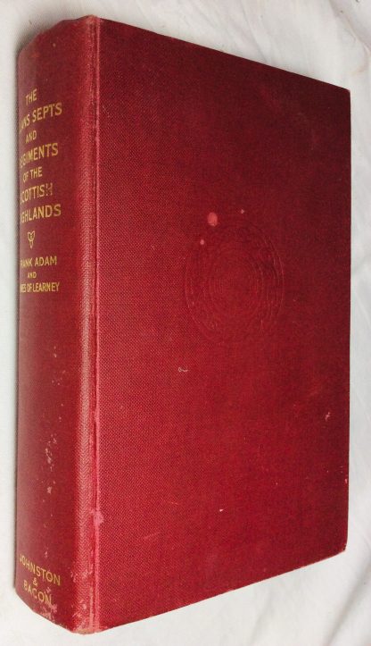 The Clans, Septs, and Regiments of the Scottish Highlands