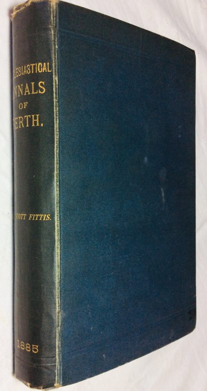 Ecclesiastical Annals of Perth To the Period of the Reformation