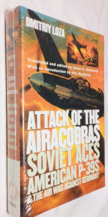 Attack of the Airacobras: Soviet Aces, American P-39s, and the Air War Against Germany (Modern War Studies)