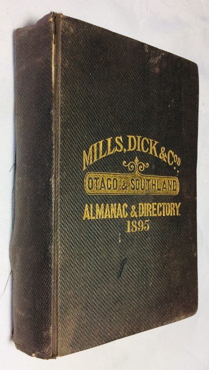 Mills, Dicks & Co's Otago & Southland Almanac & Directory for the Year 1895