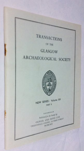 Transactions of the Glasgow Archaeological Society: New Series - Volume XV Part II