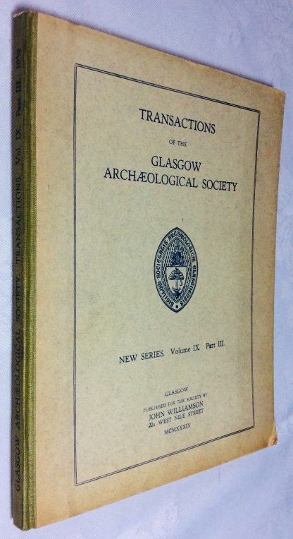 Transactions of the Glasgow Archaeological Society: New Series - Volume IX Part III