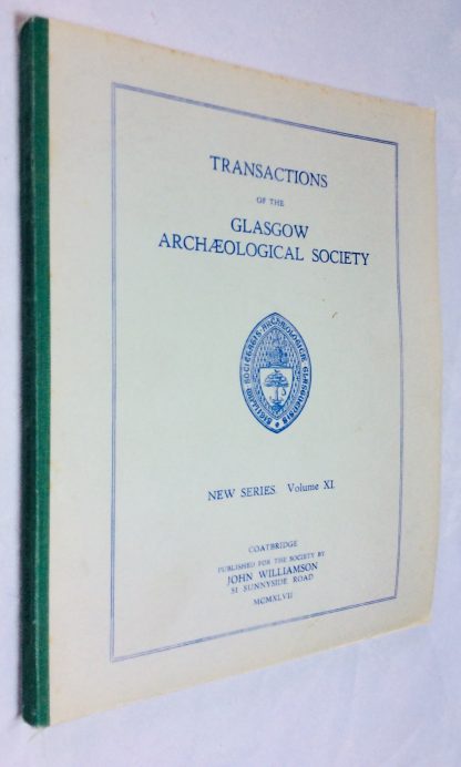 Transactions of the Glasgow Archaeological Society: New Series - Volume XI
