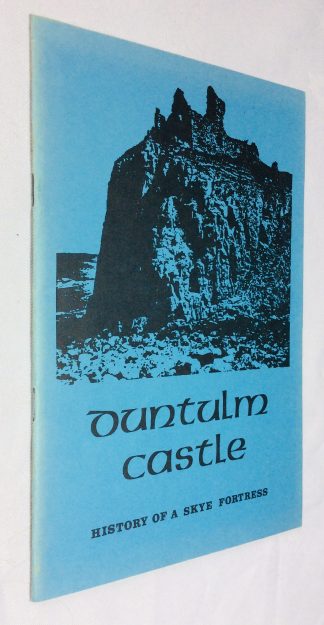 Duntulm Castle: A Short History of of an Ancient Skye Fortress