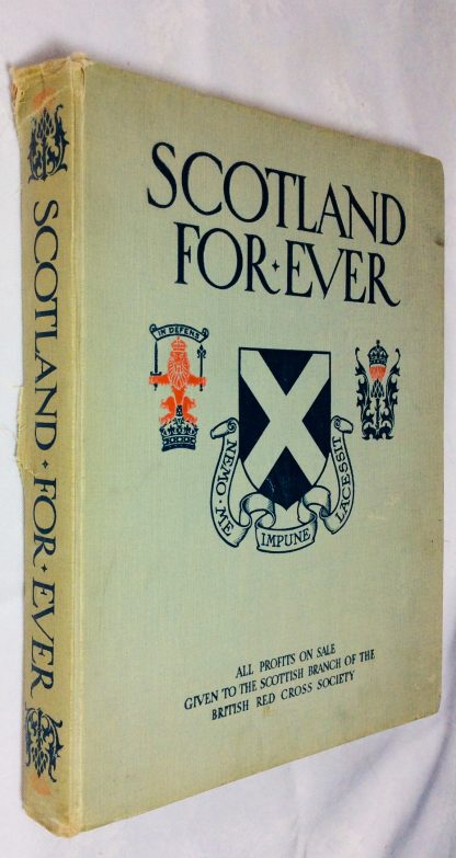 Scotland For Ever. A Gift-Book Of The Scottish Regiments