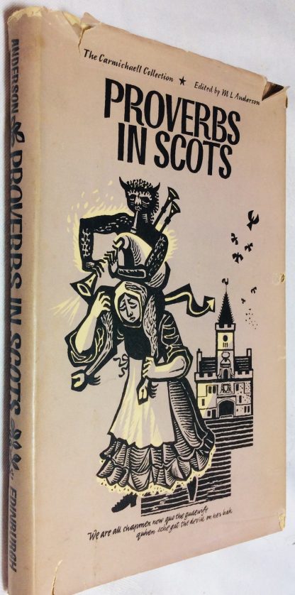 The James Carmichaell Collection of Proverbs in Scots, from the Original Manuscript in Edinburgh University Library
