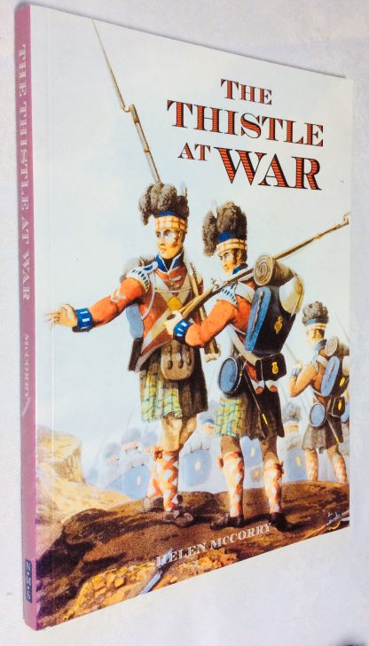 The Thistle at War: An Anthology of the Scottish Experience of War, in the Services and at Home