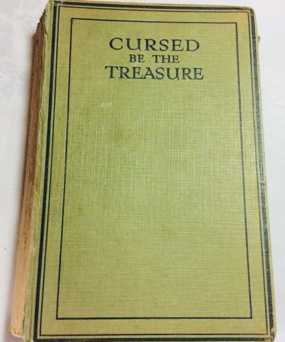 Cursed be the Treasure