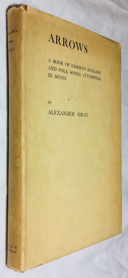 Arrows; a Book of German Ballads and Folk-Songs Attempted in Scots