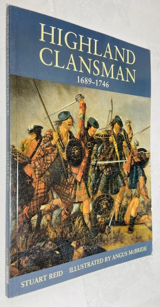 Highland Clansman 1689-1746: No. 21 (Warrior Series)