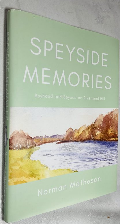 Speyside Odyssey : A Natural History of the Atlantic Salmon