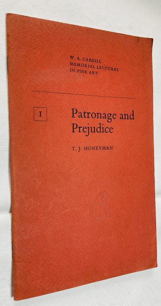 Patronage and Prejudice: [W. A. Cargill Memorial Lectures in Fine Arts]
