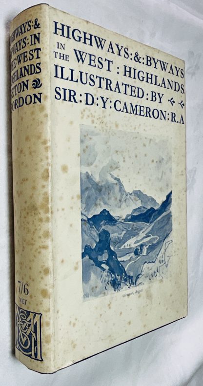Highways and Byways in the West Highlands [Illustrated by Sir D.Y. Cameron]