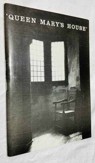 Queen Mary's House: And those who lived in it