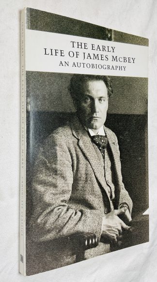 The Early Life of James McBey: An Autobiography (Canongate Classics)