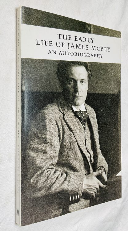 The Early Life of James McBey: An Autobiography (Canongate Classics)