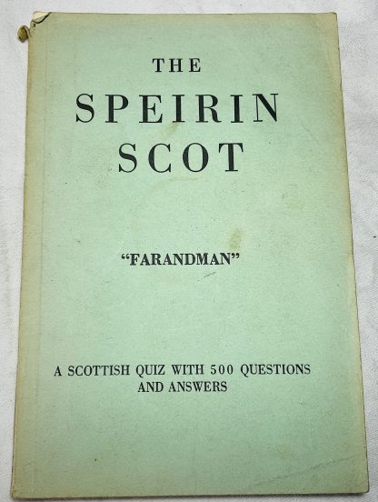 The Speirin Scot: A Scottish Quiz with 500 Questions and Answers