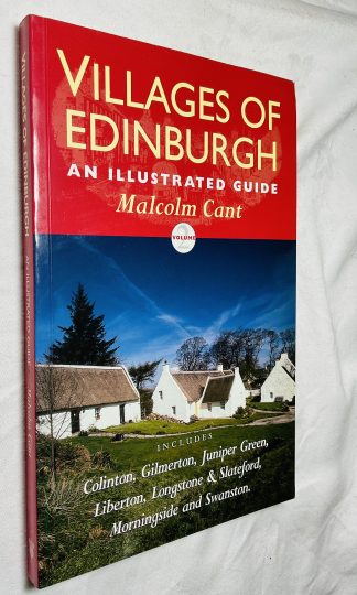 Villages of Edinburgh- an Illustrated Guide: Volume 2 (South)
