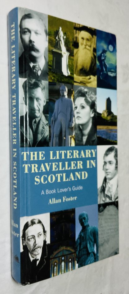 The Literary Traveller in Scotland: A Book Lovers Guide