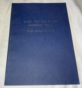 Scottish North East Counties Constabulary History - Silver Jubilee Brochure