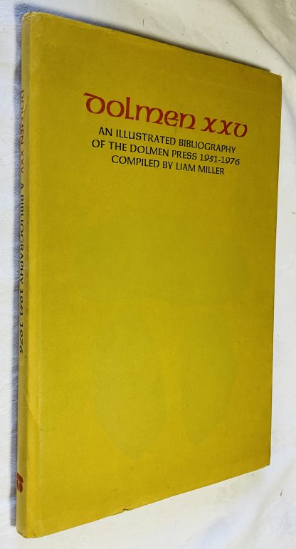 Dolmen XXV An Illustrated Bibliography of the Dolmen Press 1951 - 1976