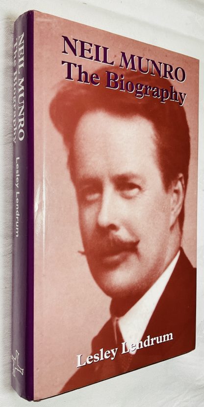 Neil Munro: The Biography