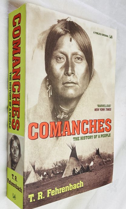 Comanches: The History of a People (Pimlico Wild West)