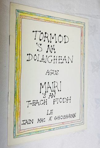 Tormod ‘S na Dolaighean & Mairi ‘S an t-Each Fiodh