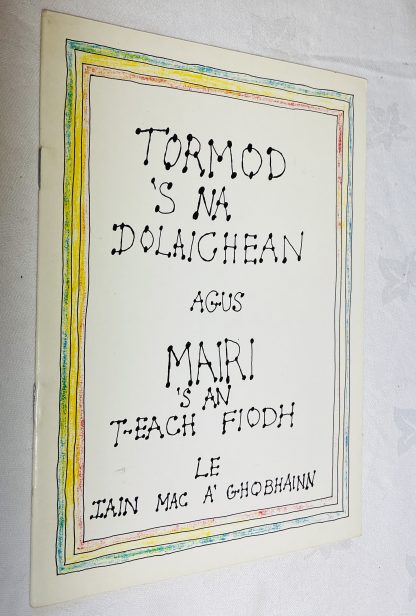 Tormod ‘S na Dolaighean & Mairi ‘S an t-Each Fiodh