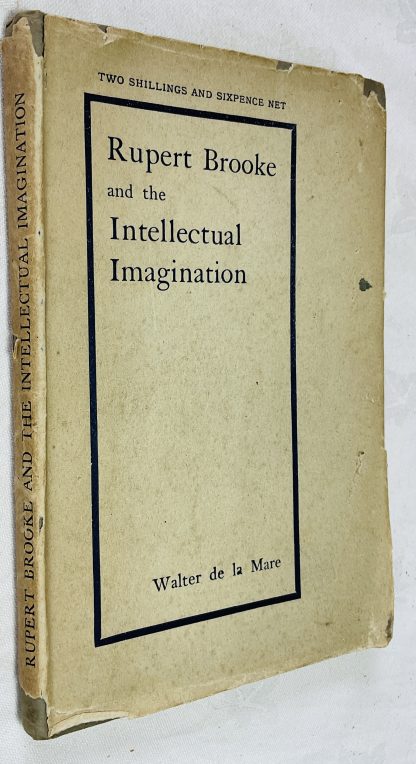 Rupert Brooke and the Intellectual Imagination. A Lecture.