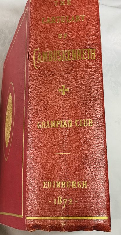 The Cartulary of Cambuskenneth: Registrum Monasterii S. Marie de Cambuskenneth A.D. 1147-1535.