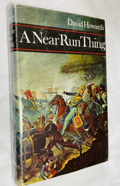 A Near Run Thing : The Day of Waterloo