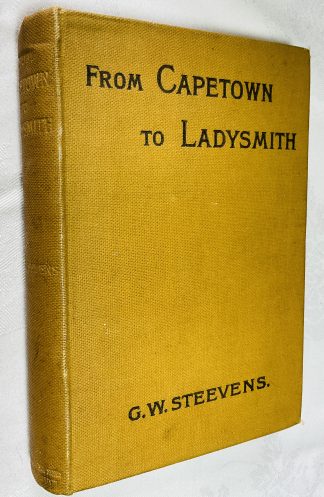 From Capetown to Ladysmith : An Unfinished Record of the South African War
