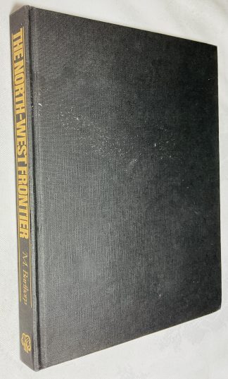 The North-West Frontier: British India and Afghanistan - A Pictorial History 1839-1947
