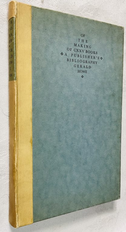 Of the Making of CXXV Books: A Publisher's Bibliography