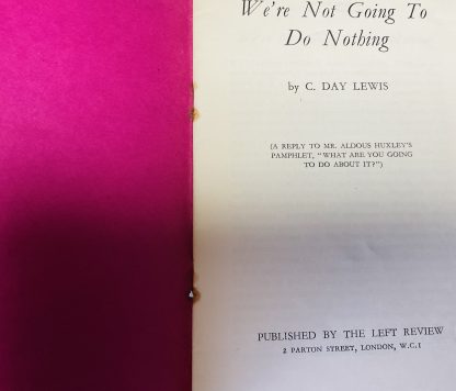 We're Not Going To Do Nothing: A Reply to Mr. Aldous Huxley's Pamphlet, ''What Are You Going to Do About It ?'' - Image 2
