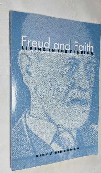 Freud and Faith: Living in the Tension