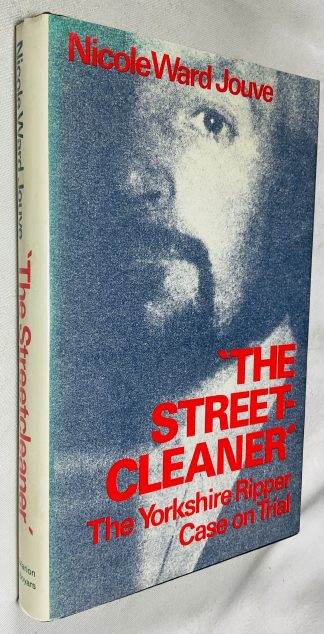 The Streetcleaner : The Yorkshire Ripper Case on Trial