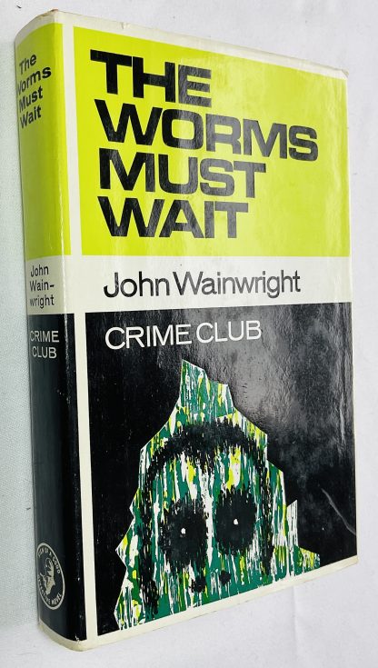The Worms Must Wait